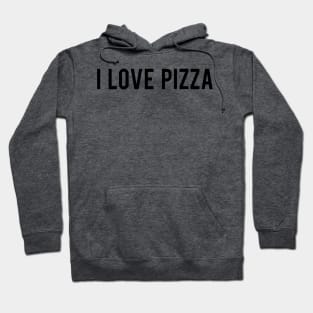 I Love Pizza Hoodie